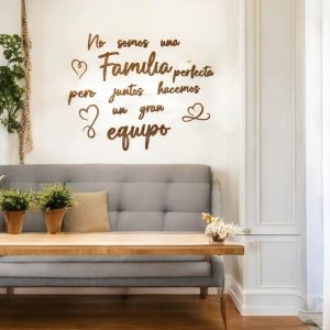 Frase: No somos una FAMILIA perfecta pero juntos hacemos un gran EQUIPO